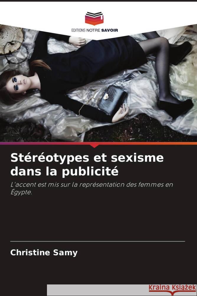 Stéréotypes et sexisme dans la publicité Samy, Christine 9786205515242 Editions Notre Savoir - książka