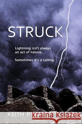 Struck Keith Pyeatt 9781508957379 Createspace - książka