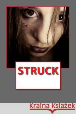 Struck Steph Christina 9781522943860 Createspace Independent Publishing Platform - książka