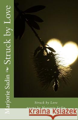 Struck by Love Marjorie Sadin 9780971160187 Goldfish Press - książka