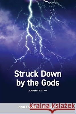 Struck Down By the Gods Peter C. Gates 9781764349406 Kinglsey Lodge Pty Ltd the Gates Family Trust - książka