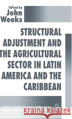 Structural Adjustment and the Agricultural Sector in Latin America and the Caribbean  9780333637852 PALGRAVE MACMILLAN - książka