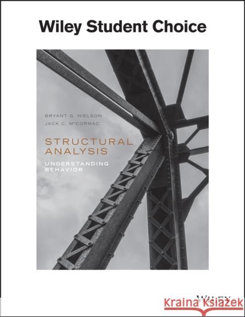 Structural Analysis: Understanding Behavior Bryant G. Nielson, Jack C. McCormac 9781119329572 John Wiley & Sons Inc - książka