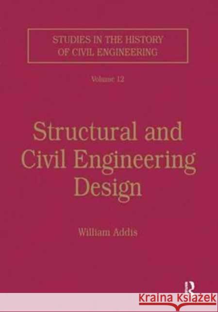 Structural and Civil Engineering Design William Addis 9781138278653 Routledge - książka