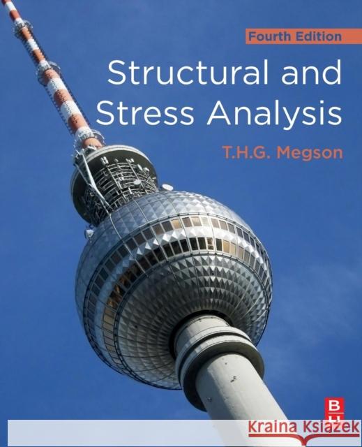 Structural and Stress Analysis Megson, T.H.G. 9780081025864  - książka