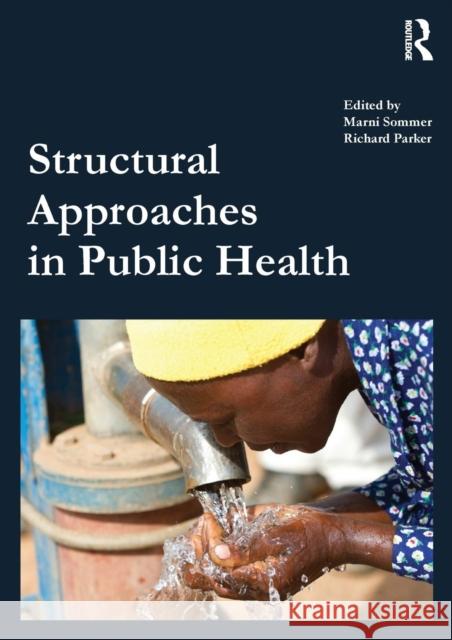 Structural Approaches in Public Health Marni Sommer 9780415500869  - książka