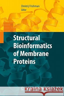 Structural Bioinformatics of Membrane Proteins Frishman 9783709100448 SPRINGER - książka