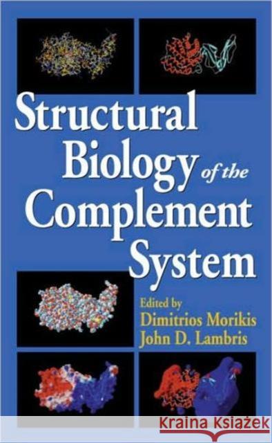 Structural Biology of the Complement System Lambris                                  Morikis Morikis Dimitrios Morikis 9780824725402 CRC - książka