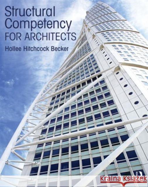 Structural Competency for Architects Hollee Hitchcock Becker   9780415817882 Taylor and Francis - książka