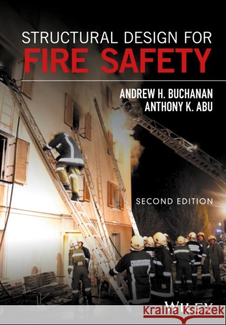 Structural Design for Fire Safety  9780470972892 Wiley-Blackwell (an imprint of John Wiley & S - książka