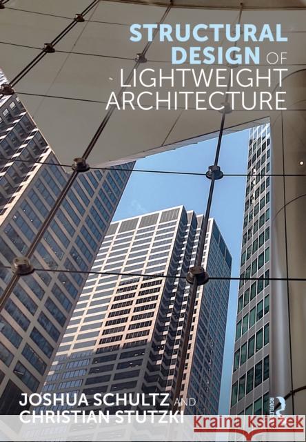 Structural Design of Lightweight Architecture Christian Stutzki 9781032738130 Taylor & Francis Ltd - książka