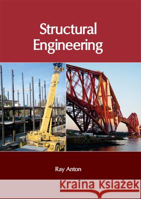 Structural Engineering Ray Anton 9781632405852 Clanrye International - książka