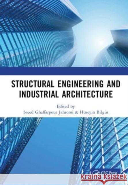 Structural Engineering and Industrial Architecture  9781032546131 Taylor & Francis Ltd - książka