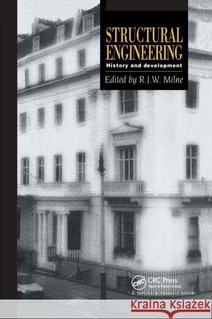 Structural Engineering: History and development Milne, R. J. W. 9780367864750 CRC Press - książka