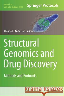 Structural Genomics and Drug Discovery: Methods and Protocols Anderson, Wayne F. 9781493903535 Humana Press - książka