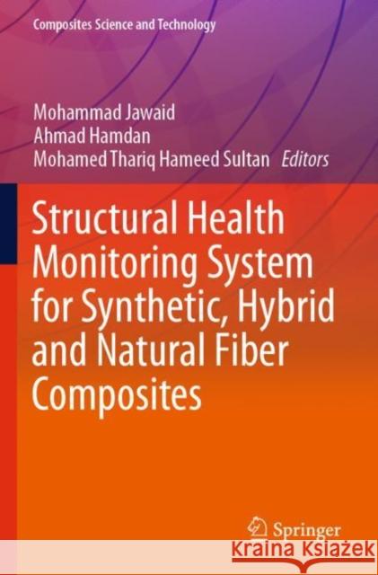 Structural Health Monitoring System for Synthetic, Hybrid and Natural Fiber Composites  9789811588426 Springer Singapore - książka