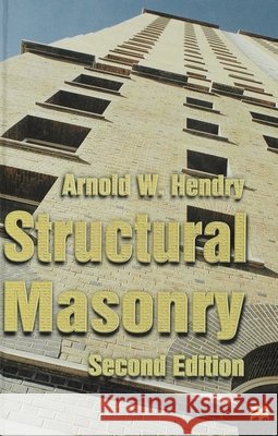 Structural Masonry Arnold W. Hendry 9780333733097 Bloomsbury Publishing PLC - książka