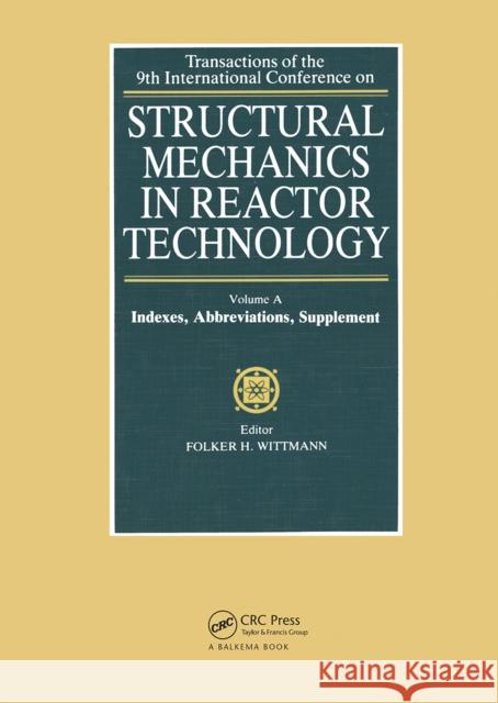 Structural Mechanics in Reactor Technology: Indexes, Abbreviations, Supplement Wittmann, F. H. 9789061917618 Taylor & Francis - książka