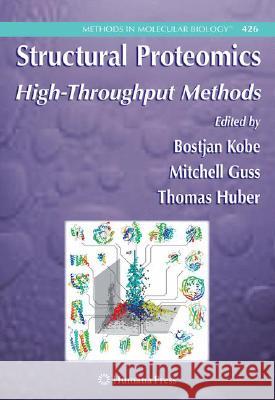 Structural Proteomics: High-Throughput Methods Kobe, Bostjan 9781588298096 Humana Press - książka