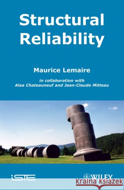 Structural Reliability Maurice Lemaire 9781848210820 Wiley-Iste - książka