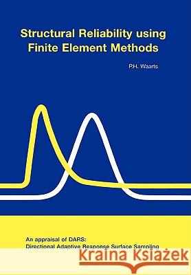 Structural Reliability using Finite Element Methods P. H. Waarts 9789040720734 IOS Press - książka