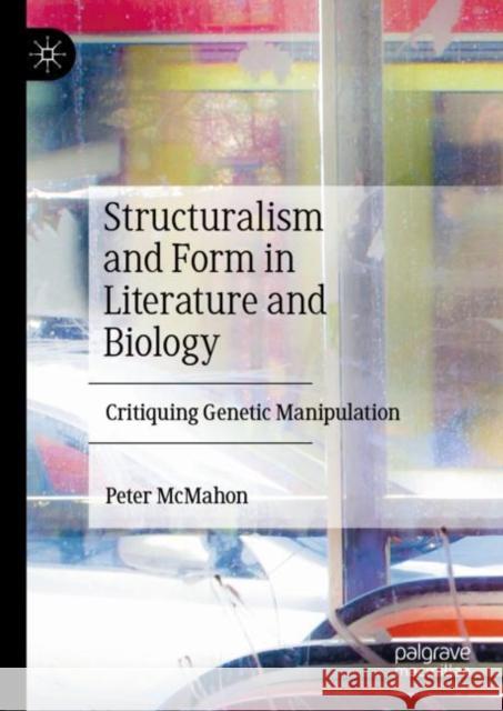 Structuralism and Form in Literature and Biology Peter McMahon 9783031477386 Springer International Publishing AG - książka