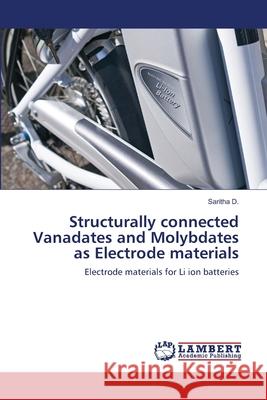 Structurally connected Vanadates and Molybdates as Electrode materials Saritha D 9786203307528 LAP Lambert Academic Publishing - książka