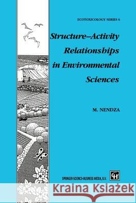 Structure--Activity Relationships in Environmental Sciences Nendza, M. 9781461376606 Springer - książka