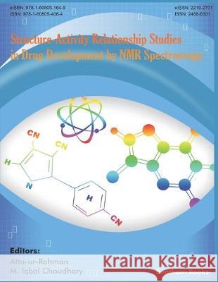 Structure-Activity Relationship Studies in Drug Development by NMR Spectroscopy Choudhary M. Iqbal Atta Ur Rahman 9781608054084 Bentham Science Publishers - książka