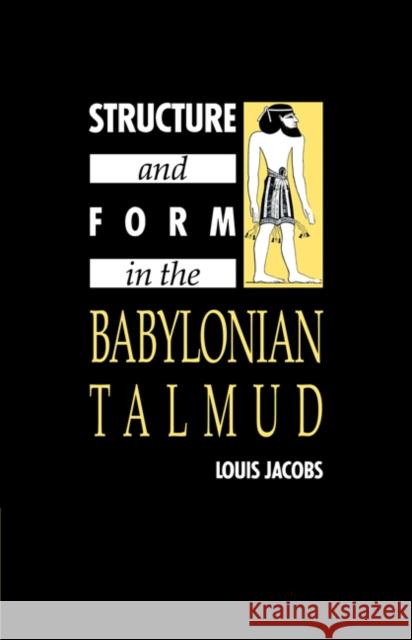 Structure and Form in the Babylonian Talmud Louis Jacobs 9780521050319 Cambridge University Press - książka