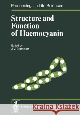 Structure and Function of Haemocyanin J. V. Bannister 9783642666810 Springer - książka