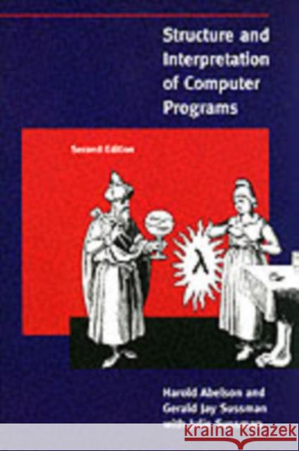 Structure and Interpretation of Computer Programs H Abelson 9780262510875 MIT Press Ltd - książka