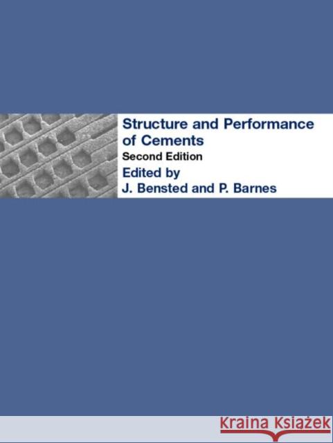 Structure and Performance of Cements P. Barnes J. Bensted Barnes P. 9780419233305 Taylor & Francis Group - książka