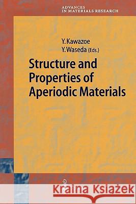 Structure and Properties of Aperiodic Materials Yoshiyuki Kawazoe 9783642056727 Not Avail - książka