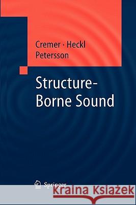 Structure-Borne Sound: Structural Vibrations and Sound Radiation at Audio Frequencies Cremer, L. 9783642061554 Not Avail - książka