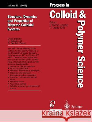 Structure, Dynamics and Properties of Dispersed Colloidal Systems Heinz Rehage Gerhard Peschel 9783662156087 Steinkopff-Verlag Darmstadt - książka