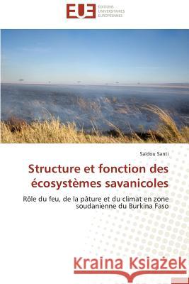 Structure et fonction des écosystèmes savanicoles Santi-S 9783841798121 Editions Universitaires Europeennes - książka