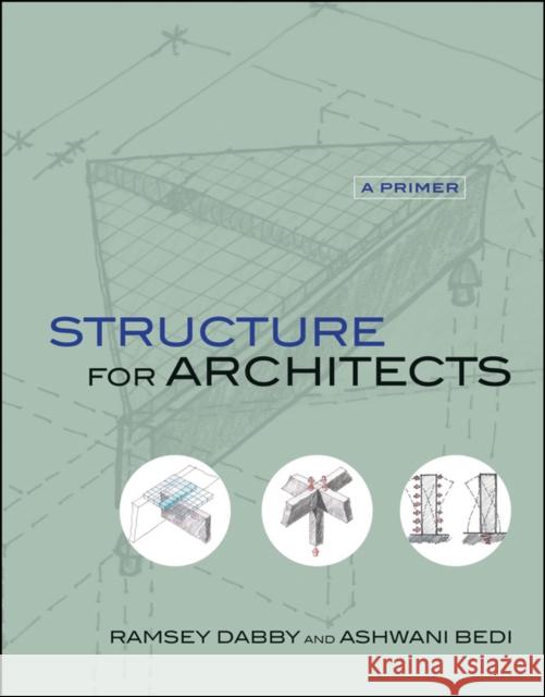 Structure for Architects: A Primer Dabby, Ramsey 9780470633762  - książka