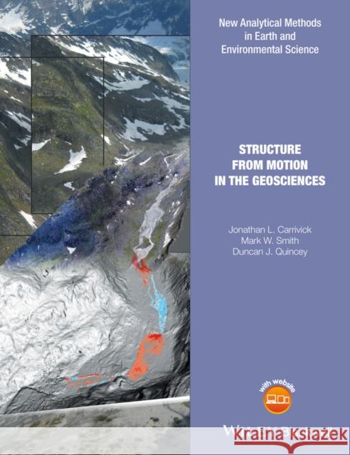 Structure from Motion in the Geosciences Jonathan Carrivick Mark Smith Duncan Quincey 9781118895849 Wiley-Blackwell - książka