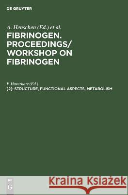 Structure, functional aspects, metabolism Haverkate, F. 9783110089868 Walter de Gruyter - książka