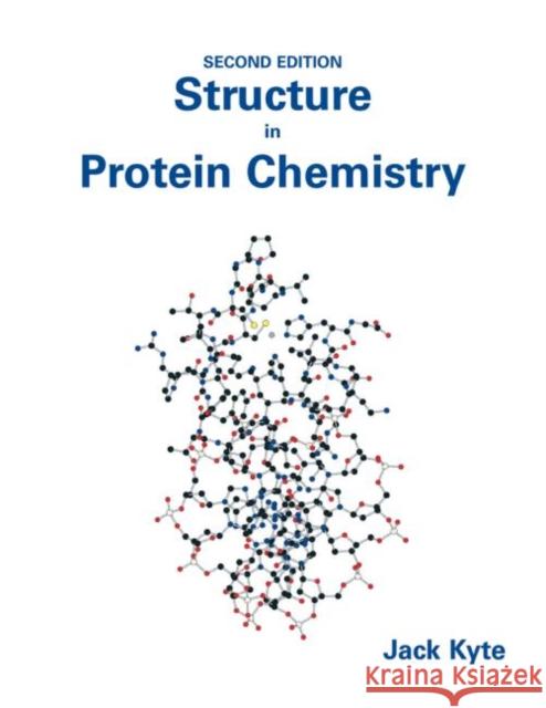 Structure in Protein Chemistry Jack Kyte 9780815338673 Garland Science/BIOS Pub-Taylor and Fran - książka