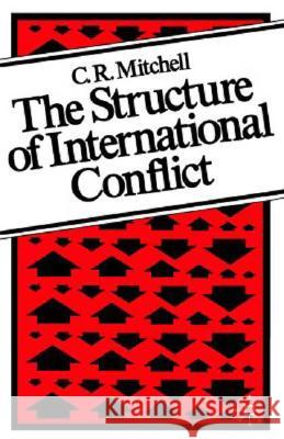 Structure of International Conflict Mitchell, C. R. 9780312024147 St. Martin's Press - książka