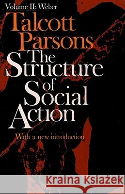 Structure of Social Action 2nd Ed. Vol. 2 Talcott Parsons 9780029242506 Simon & Schuster - książka