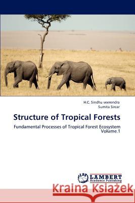Structure of Tropical Forests H. C. Sindhu Veerendra Sumita Sircar 9783848421930 LAP Lambert Academic Publishing - książka