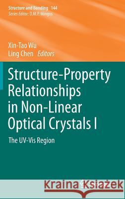 Structure-Property Relationships in Non-Linear Optical Crystals I: The Uv-VIS Region Wu, Xin-Tao 9783642296178 Springer - książka