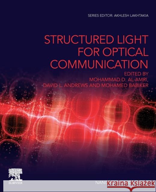 Structured Light for Optical Communication Al-Amri, Mohammad D. 9780128215104 Elsevier - książka