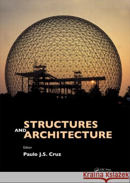 Structures & Architecture Paulo J. da Sousa Cruz   9780415492492 Taylor & Francis - książka