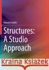 Structures: A Studio Approach Edmond Saliklis 9783030331559 Springer