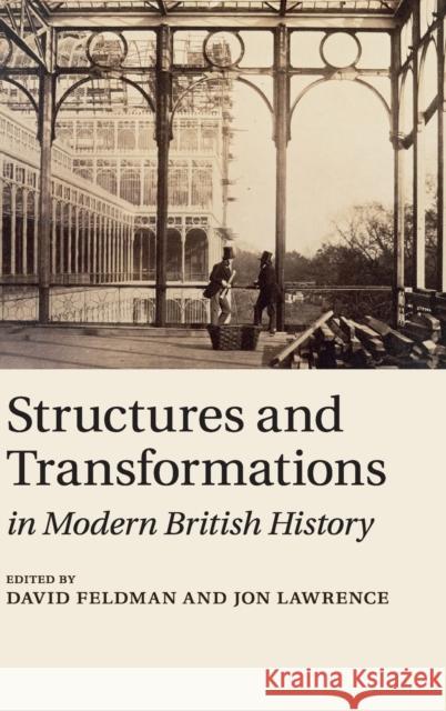 Structures and Transformations in Modern British History David Feldman 9780521518826  - książka