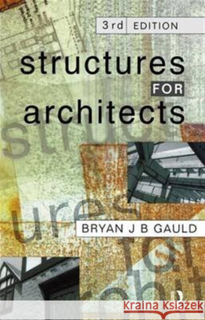 Structures for Architects Bryan J. B. Gauld 9781138140547 Routledge - książka